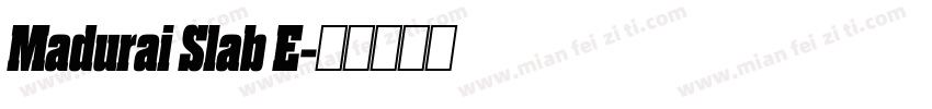 Madurai Slab E字体转换